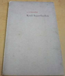 L. N. Tolstoj - Král Asarchadon (1936)