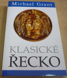 Michael Grant - Klasické Řecko (2006)