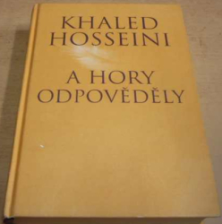 Khaled Hosseini - A hory odpověděly (2013)