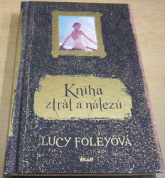 Lucy Foley - Kniha ztrát a nálezů (2015)