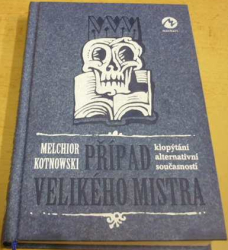 Melchior Kotnowski - Případ Velikého mistra (2019)