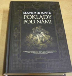 Slavomír Ravik - Poklady pod námi (2007)