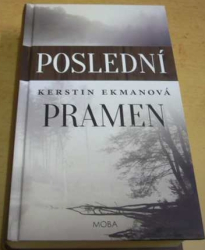 Kerstin Ekmanová - Poslední pramen (2016)