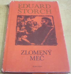 Eduard Štorch - Zlomený meč (1978)