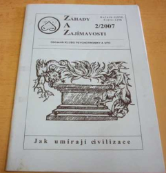 Záhady a Zajímavosti 2/2007 Ročník - I (XVI) Číslo - 2 (78) (2007)