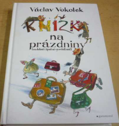 Václav Vokolek - Knížka na prázdniny (2015)