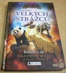 Brandon Mull - Příběhy velkých strážců Bonusový díl / Spirit Animals (2017)