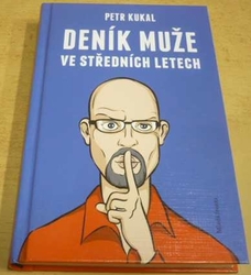 Petr Kukal - Deník muže ve středních letech (2013)