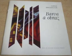 Ivana Brožková - Barva a obraz (1980)