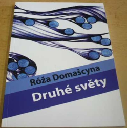 Róža Domašcyna - Druhé světy (2015)