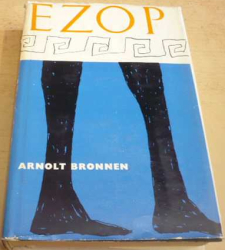 Arnolt Bronnen - Ezop (1962)