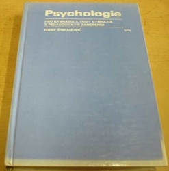 Jozef Štefanovič - Psychologie pro gymnázia a třídy gymnázia s pedegogickým zaměřením (1980)