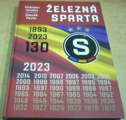 Vítězslav Houška - Železná Sparta 130 let (1893–2023) (2023)