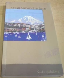 Šárka Bubíková - Smaragdové město (2006)