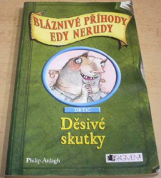 Philip Ardagh - Bláznivé příhody Edy Nerudy. Děsivé skutky  (2007) 