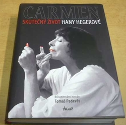 Tomáš Padevět - Carmen - Skutečný život Hany Hegerové (2021)