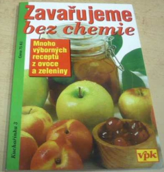 Olga Drahotínská - Zavařujeme bez chemie (2001)