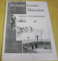 Záhady hradu Houska. Mýty a skutečnost (2004)