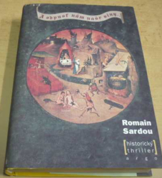 Romain Sardou - A odpusť nám naše viny (2003)