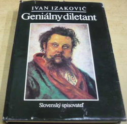 Ivan Izakovič - Geniálny diletant (1989) slovensky