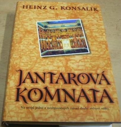 Heinz Günter Konsalik - Jantarová komnata (2008)