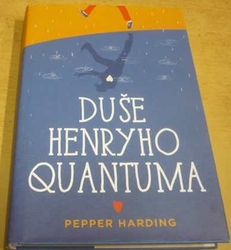 Pepper Harding - Duše Henryho Quantuma  (2016)