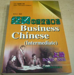 Business Chinese (Intermediate) Book One (2001) anglicko-čínsky