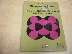 Mark Twain - Miliónová bankovka a jiné povídky / The £ 1,000,000 bank-note and other stories (1997) dvojjazyčná