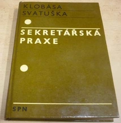 Bohumil Klobása - Sekretářská praxe (1971)