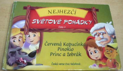 Eva Večeřová - Nejhzčí světové pohádky. Červená Kapucínka. Pinokio. Princ a žebrák (2005)