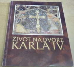 František Kavka - Život na dvoře Karla IV. (1993)