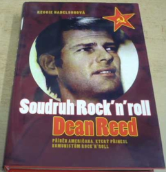 Reggie Nadelson - Soudruh Rock’n’roll Dean Reed (2005)