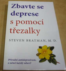 Steven Bratman - Zbavte se deprese s pomocí třezalky (2008)