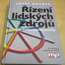 Josef Koubek - Řízení lidských zdrojů: Základy moderní personalistiky (2008)