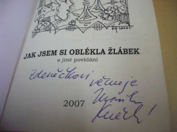 Monika Knězková - Jak jsem si oblékla žlábek a jiné povídání (2007) VĚNOVÁNÍ OD AUTORKY !!!