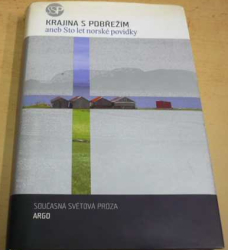 Antologie - Krajina s pobřežím aneb Sto let norské povídky (2005)