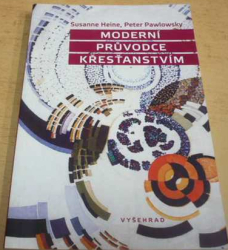 Susanne Heine - Moderní průvodce křesťanstvím (2012)