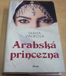 Tanya Valková - Arabská princezna (2020)