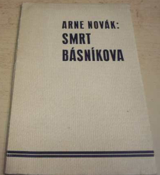 Arne Novák - Smrt básníkova (1939)