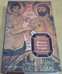 Marianne Fredriksson - Říman Marcus Scipio: Příběh Ježíšova stínu (1996)