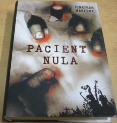 Jonathan Maberry - Pacient nula (2010)