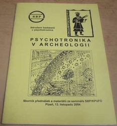 Psychotronika v archeologii (2004)