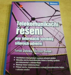 Tomáš Zelinka - Telekomunikační řešení pro informační systémy síťových odvětví (2009)