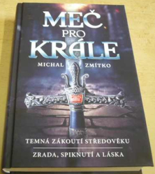 Michal Zmítko - Meč pro krále (2024)