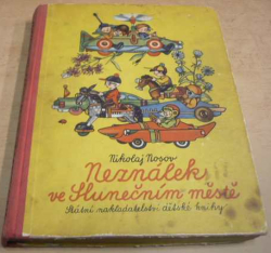 Nilkolaj Nosov - Neználek ve slunečním městě (1961)