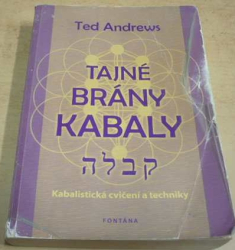 Ted Andrews - Tajné brány Kabaly (2013)