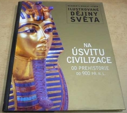 Na úsvitu civilizace: Od prehistorie do 900 př.n.l. (2009)