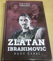 Tom Oldfield - Zlatan Ibrahimović: Rudý ďábel (2017)