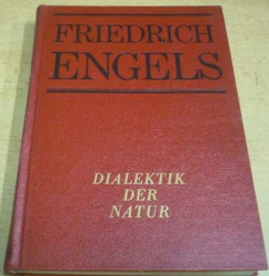 Friedrich Engels - Dialektik der Natur/Dialektika přírody (1973) německy  