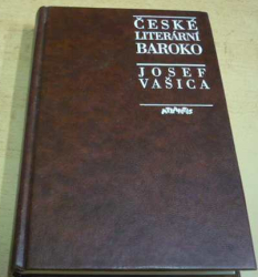 Josef Vašica - České literární baroko (1995)